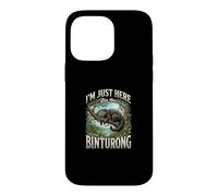 Im Just Here For The Binturong Bearcat Case for iPhone 14 Pro Max