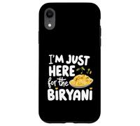 I'm Just Here for the Biryani Indian Rice Dish Spice Recipe Case for iPhone XR
