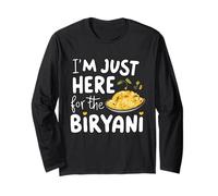 I'm Just Here for The Biryani Spicy Indian Food Rice Dish Long Sleeve T-Shirt