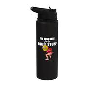 I'm Just Here for The Butt Stuff Workout Weightlifting Stainless Steel Insulated Water Bottle