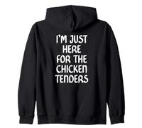 I'm Just Here for the Chicken Tenders Fried Chicken Tendies Zip Hoodie