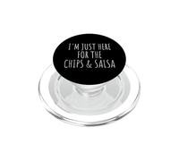 I'm Just Here For The Chips and Salsa Funny Food PopSockets PopGrip for MagSafe