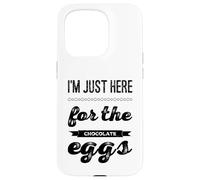 I'm just here for the chocolate eggs Easter chocolate puns Case for iPhone 15 Pro
