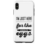 I'm just here for the chocolate eggs Easter chocolate puns Case for iPhone XS Max