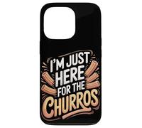 I'm Just Here For The Churros Case for iPhone 13 Pro
