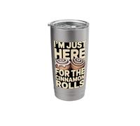 I'm Just Here for The Cinnamon Rolls Funny Stainless Steel Insulated Tumbler