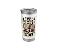 I'm Just Here for The Cinnamon Rolls Funny Stainless Steel Insulated Tumbler