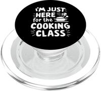 Im Just Here for the Cooking Class Food Lover Culinary Humor PopSockets PopGrip for MagSafe