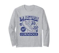 I'm Just Here for The Corn Dogs State Fair Corndog Lover Long Sleeve T-Shirt