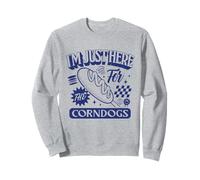 I'm Just Here For The Corn Dogs State Fair Corndog Lover Sweatshirt