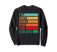 I'm Just Here for the Corn Dogs State Fair Corndog Lover Sweatshirt