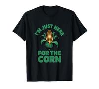 I'm Just Here For The Corn Sweet Corn Maize T-Shirt
