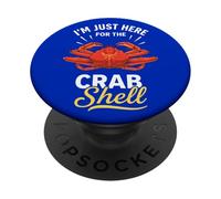I'm Just Here For The Crab Shell PopSockets Adhesive PopGrip