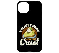 I'm Just Here For The Crust Funny Pie Lover Quote Case for iPhone 15 Plus