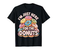I'm Just Here for The Donuts Fun T-Shirt