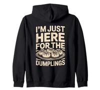 I'm Just Here For The Dumplings Food Lover Zip Hoodie