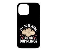 I'm Just Here For The Dumplings Kawaii Foodie Case for iPhone 13 Pro Max