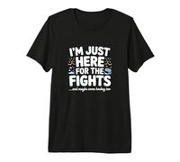 I'm Just Here for The Fights Illustration Premium T-Shirt