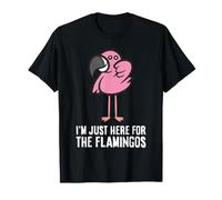 I'm Just Here for The Flamingos T-Shirt