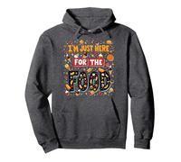 Im Just Here for the Food Foodie Fun Quote Pullover Hoodie, Adult Unisex, Dark Heather Grey, M