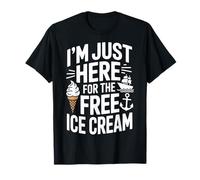 I'm Just Here for The Free Ice Cream Cruise Ship T-Shirt