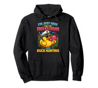 Im Just Here For The Free Ice Cream Duck Hunting Meme Pullover Hoodie