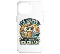 I'm Just Here for The Free Ice Cream Funny Cruise 2026 Case for iPhone 16 Pro Max