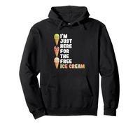 I'm Just Here For The Free Ice Cream National Ice Cream Day Pullover Hoodie