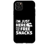 I'm Just Here for the Free Snacks Funny Party Food Case for iPhone 11 Pro Max