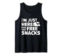I'm Just Here for The Free Snacks Funny Party Food Tank Top