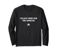 I'm Just Here for The Gnocchi Funny Italian Humor Italy Food Long Sleeve T-Shirt