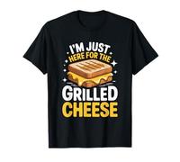 I'm Just Here for The Grilled Cheese Funny Sandwich Lover T-Shirt