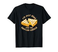 I'm Just Here for the Grilled Cheese Lovers T-Shirt