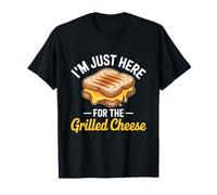 I'm Just Here For The Grilled Cheese Sandwich T-Shirt