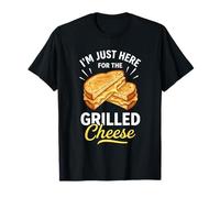 I'm Just Here for The Grilled Cheese Sandwich T-Shirt