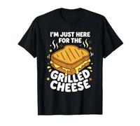 I'm Just Here for The Grilled Cheese T-Shirt