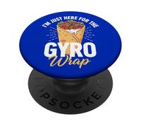 I'm Just Here For The Gyro PopSockets Adhesive PopGrip