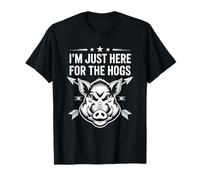 I'm Just Here for The Hogs, Wild Pig Hunting Boar Hunter T-Shirt