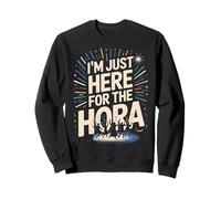 I'm Just Here For The Hora Funny Jewish Wedding Bar Mitzvah Sweatshirt