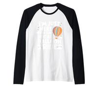 I'm Just Here for The Hot Air Balloon Ride Raglan Baseball Tee