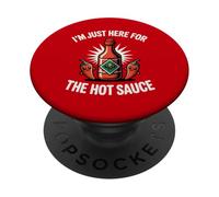 I'm Just Here For The Hot Sauce Spicy Food Lover PopSockets Adhesive PopGrip