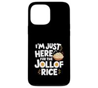 Im Just Here for the Jollof Rice West African Nigeria Recipe Case for iPhone 13 Pro Max