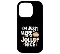 Im Just Here for the Jollof Rice West African Nigeria Recipe Case for iPhone 14 Pro