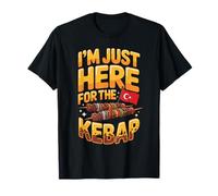 I'm Just Here for The Kebap Turkish Food Lover T-Shirt