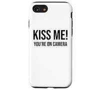 Im Just Here for the Kiss Cam Show Kiss Me Youre On Camera Case for iPhone SE (2020) / 7 / 8