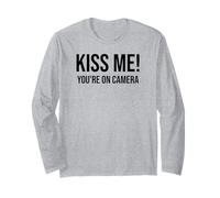Im Just Here for the Kiss Cam Show Kiss Me Youre On Camera Long Sleeve T-Shirt