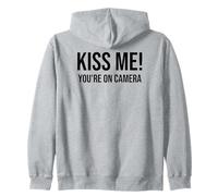 Im Just Here for the Kiss Cam Show Kiss Me Youre On Camera Zip Hoodie