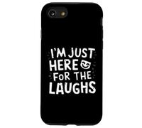 I'm Just Here for the Laughs Comedy Club Humor Joke Comedian Case for iPhone SE (2020) / 7/8