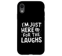 I'm Just Here for the Laughs Comedy Club Humor Joke Comedian Case for iPhone XR