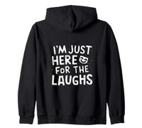 I'm Just Here for the Laughs Comedy Club Humor Joke Comedian Zip Hoodie